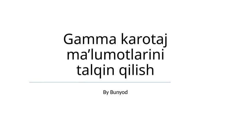 Gamma karotaj ma’lumotlarini talqin qilish