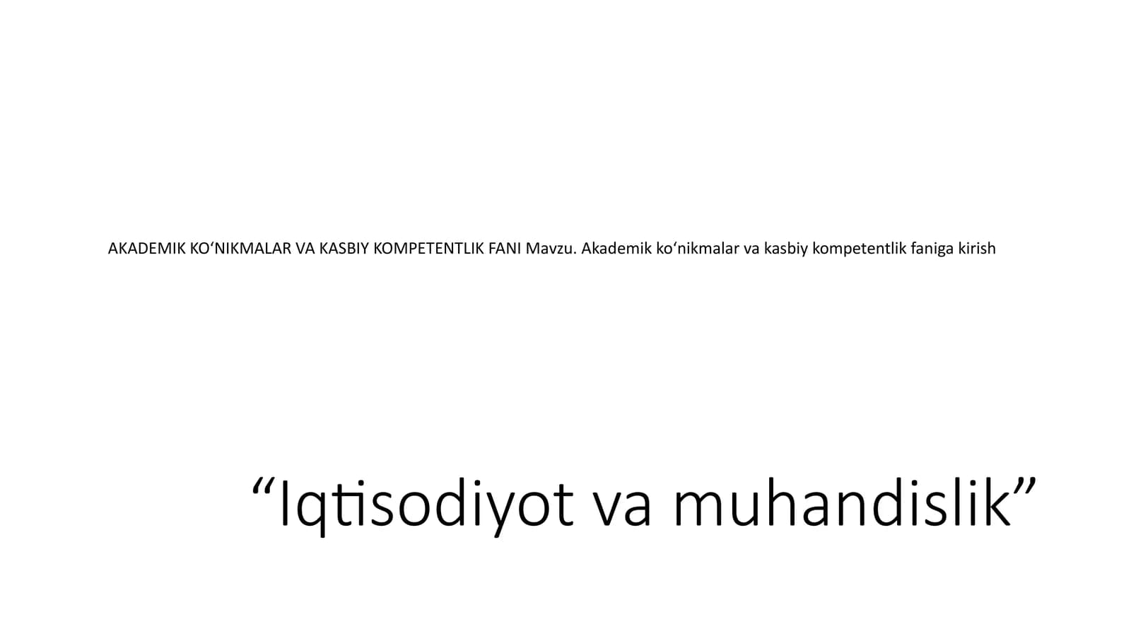 Akademik ko‘nikmalar va kasbiy kompetentlik faniga kirish