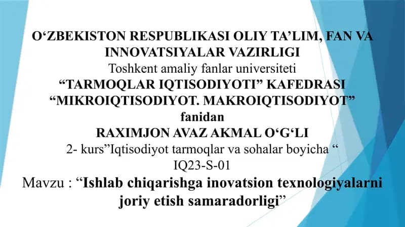 Ishlab chiqarishga inovatsion texnologiyalarni joriy etish samaradorligi.