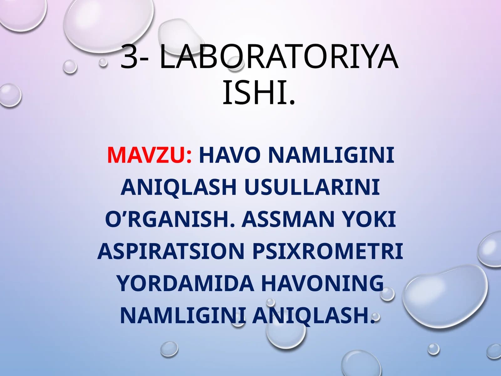 HAVO NAMLIGINI ANIQLASH USULLARINI O’RGANISH. ASSMAN YOKI ASPIRATSION PSIXROMЕTRI YORDAMIDA HAVONING NAMLIGINI ANIQLASH