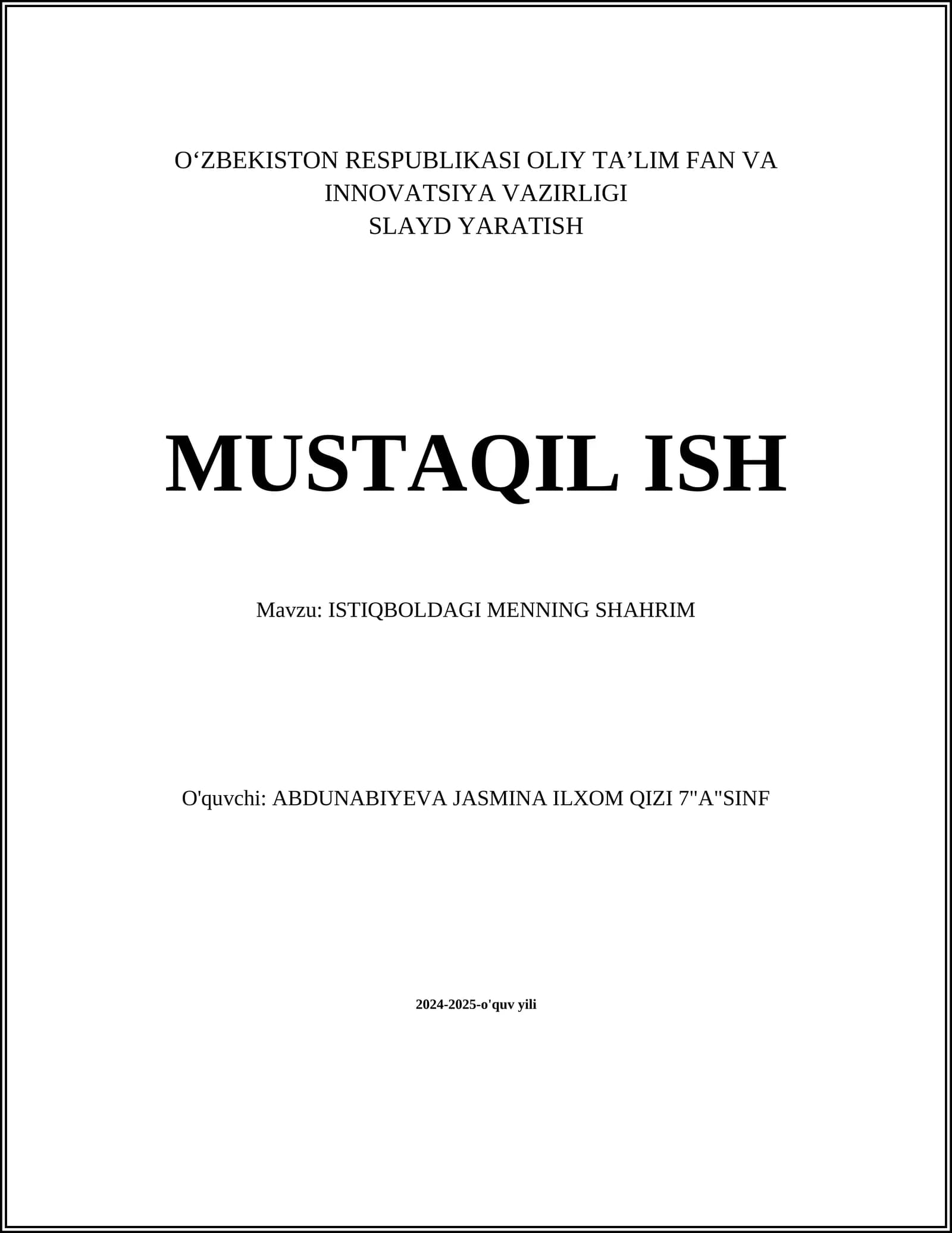 ISTIQBOLDAGI MENNING SHAHRIM