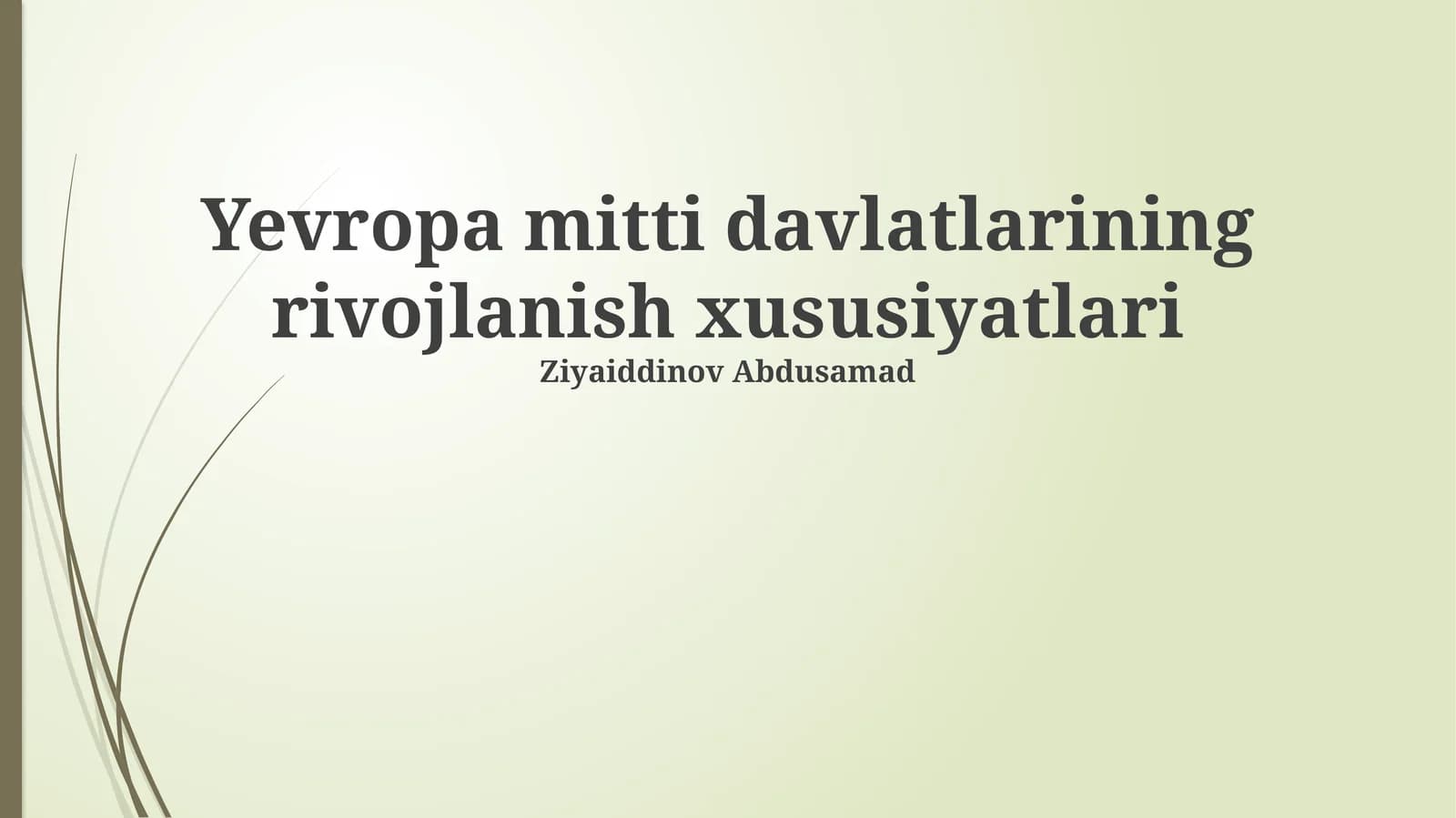 Evropa mitti davlatlarining rivojlanish xususiyatlari
