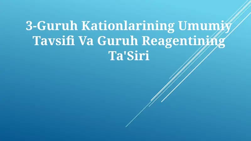 3-Guruh Kationlarining Umumiy Tavsifi Va GuruhReagentiningTa'Siri