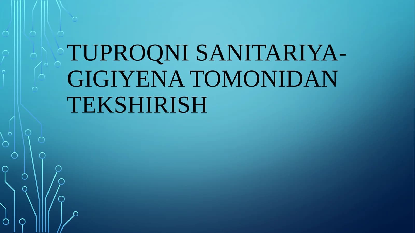 Tuproqni sanitariya-gigiyena tomonidan tekshirish