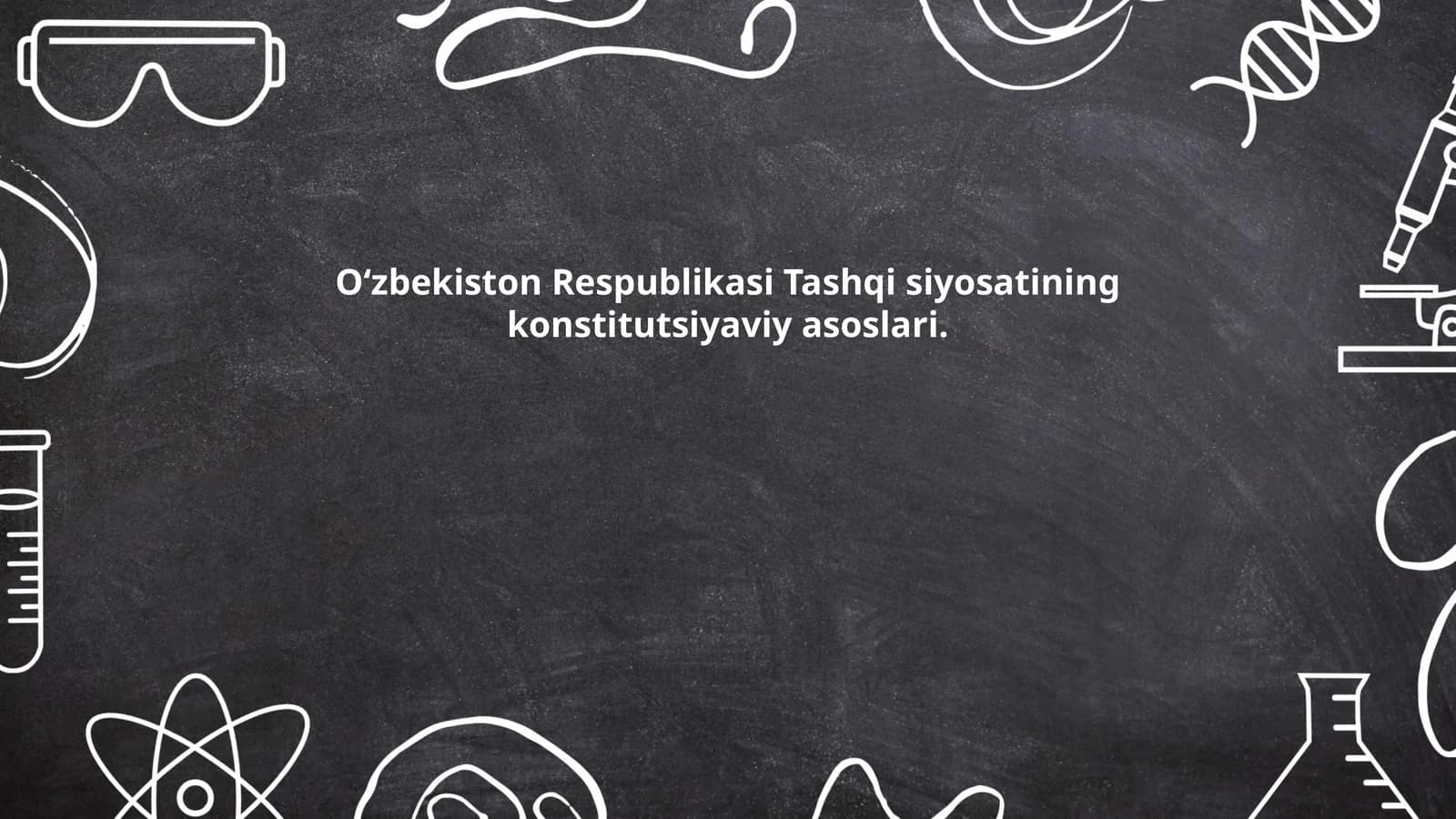 O‘zbekiston Respublikasi Tashqi siyosatining konstitutsiyaviy asoslari