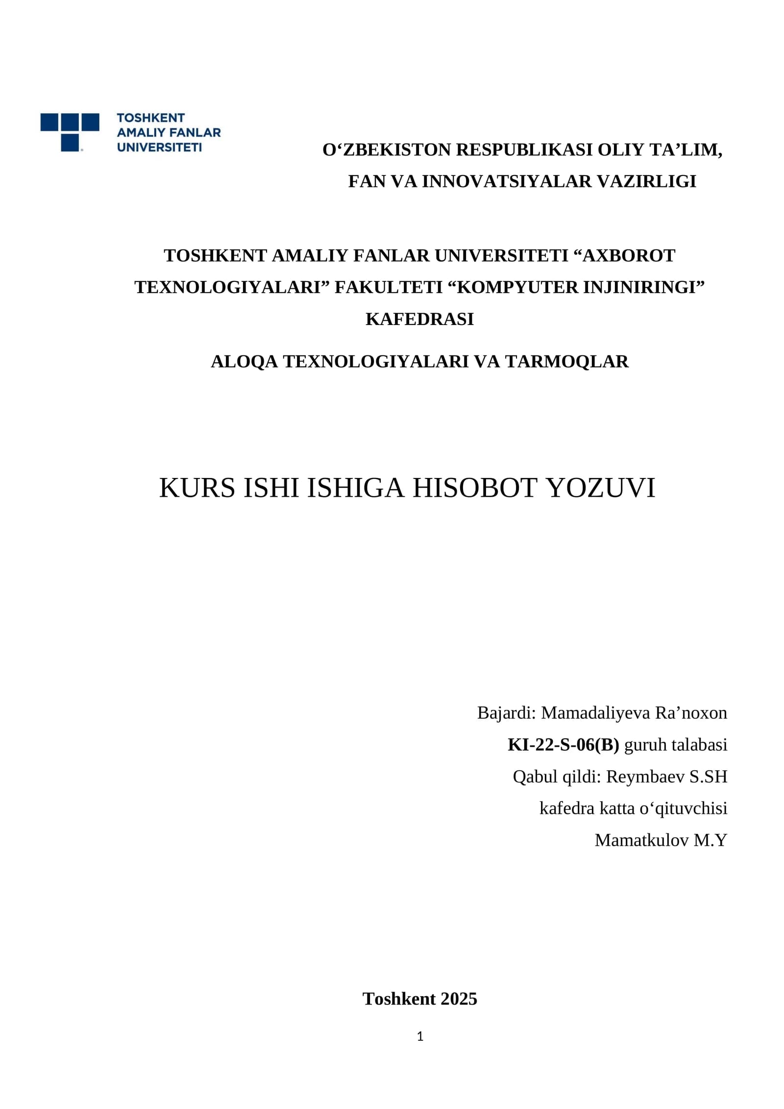 ALOQA TEXNOLOGIYALARI VA TARMOQLAR KURS ISHI ISHIGA HISOBOT YOZUVI