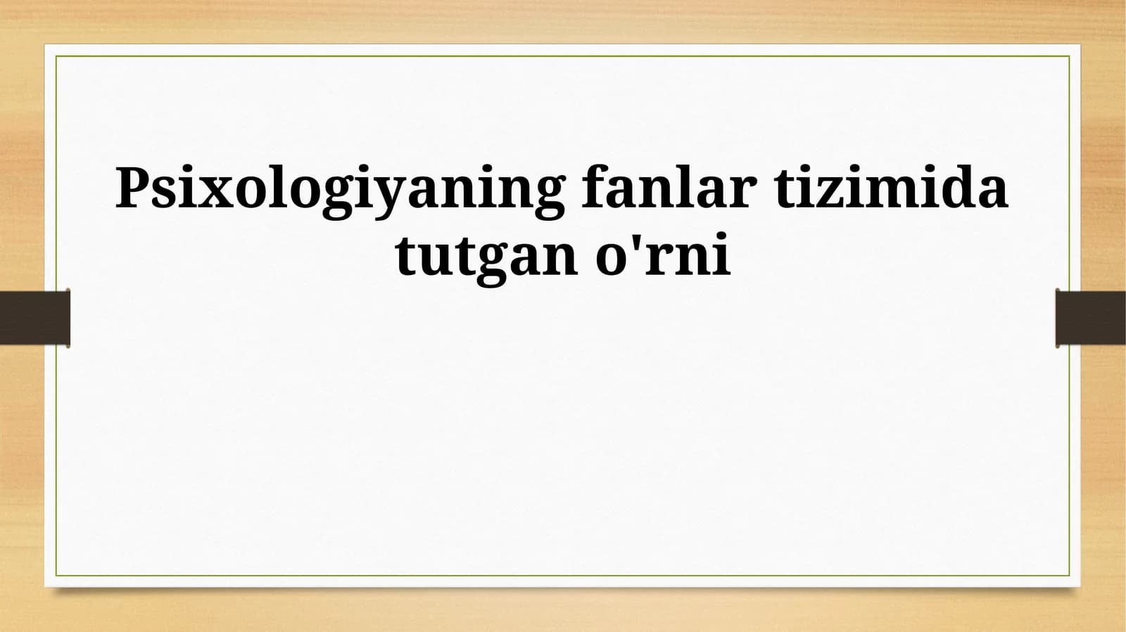 Psixologiyaning fanlar tizimida tutgan o'rni
