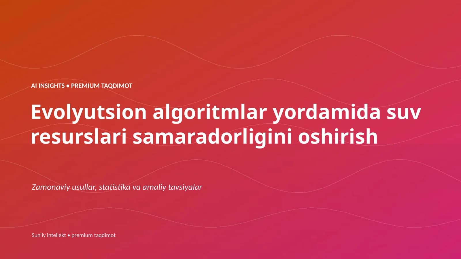 Evolyutsion algoritmlar yordamida suv resurslari samaradorligini oshirish