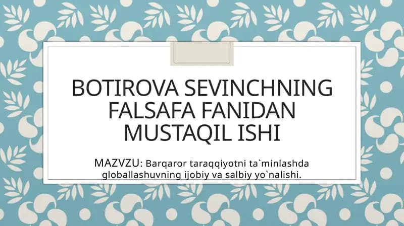 BOTIROVA SEVINCHNING FALSAFA FANIDAN MUSTAQIL ISHI