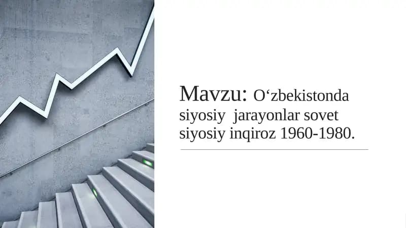 O‘zbekistonda siyosiy  jarayonlar sovet siyosiy inqiroz 1960-1980