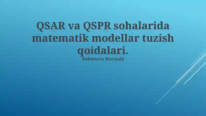 QSAR va QSPR sohalarida matematik modellar tuzish qoidalari