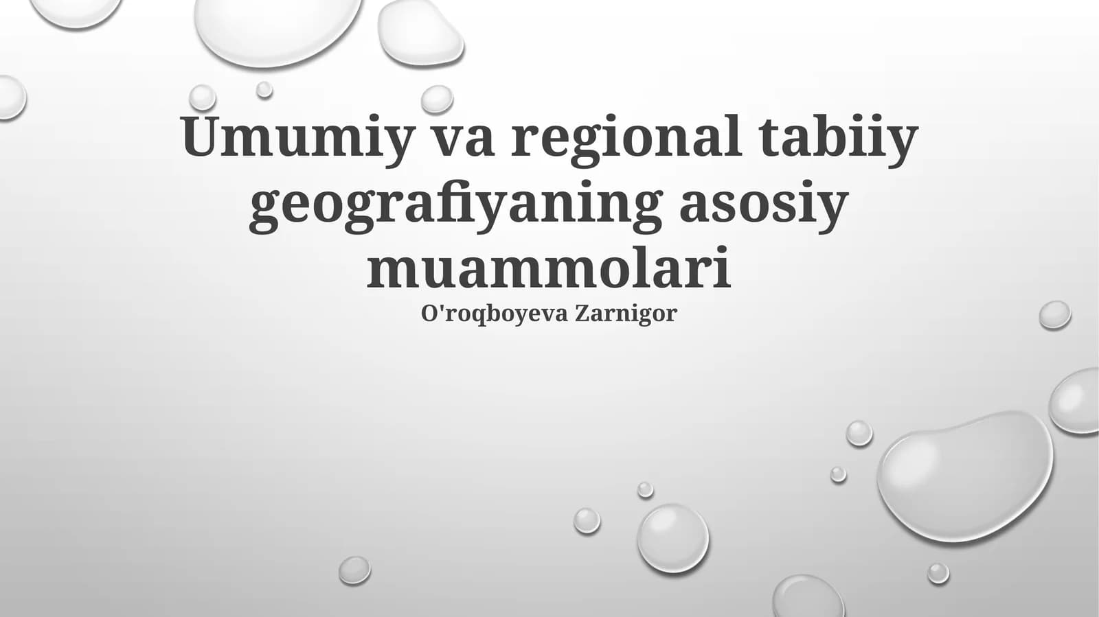Umumiy va regional tabiiy geografiyaning asosiy muammolari