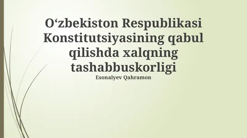 O‘zbekiston Respublikasi Konstitutsiyasining qabul qilishda xalqning tashabbuskorligi