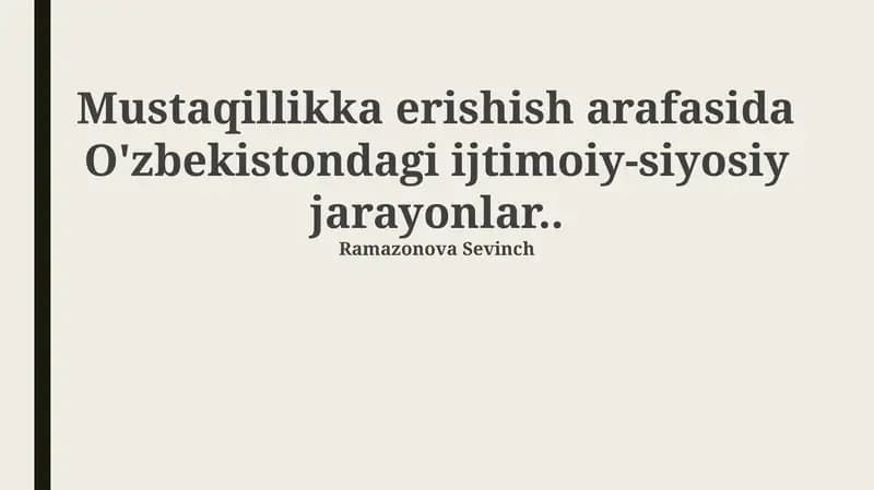 Mustaqillik arafasida Oʻzbekiston: Tarixiy shart-sharoit va asosiy tendensiyalar