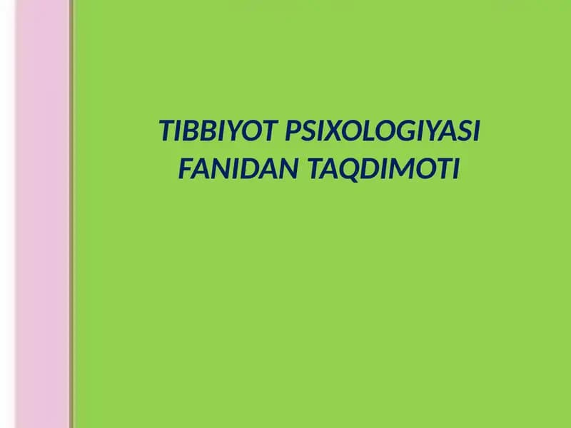 Tibbiyot Psixologiyasi Fanidan Taqdimoti