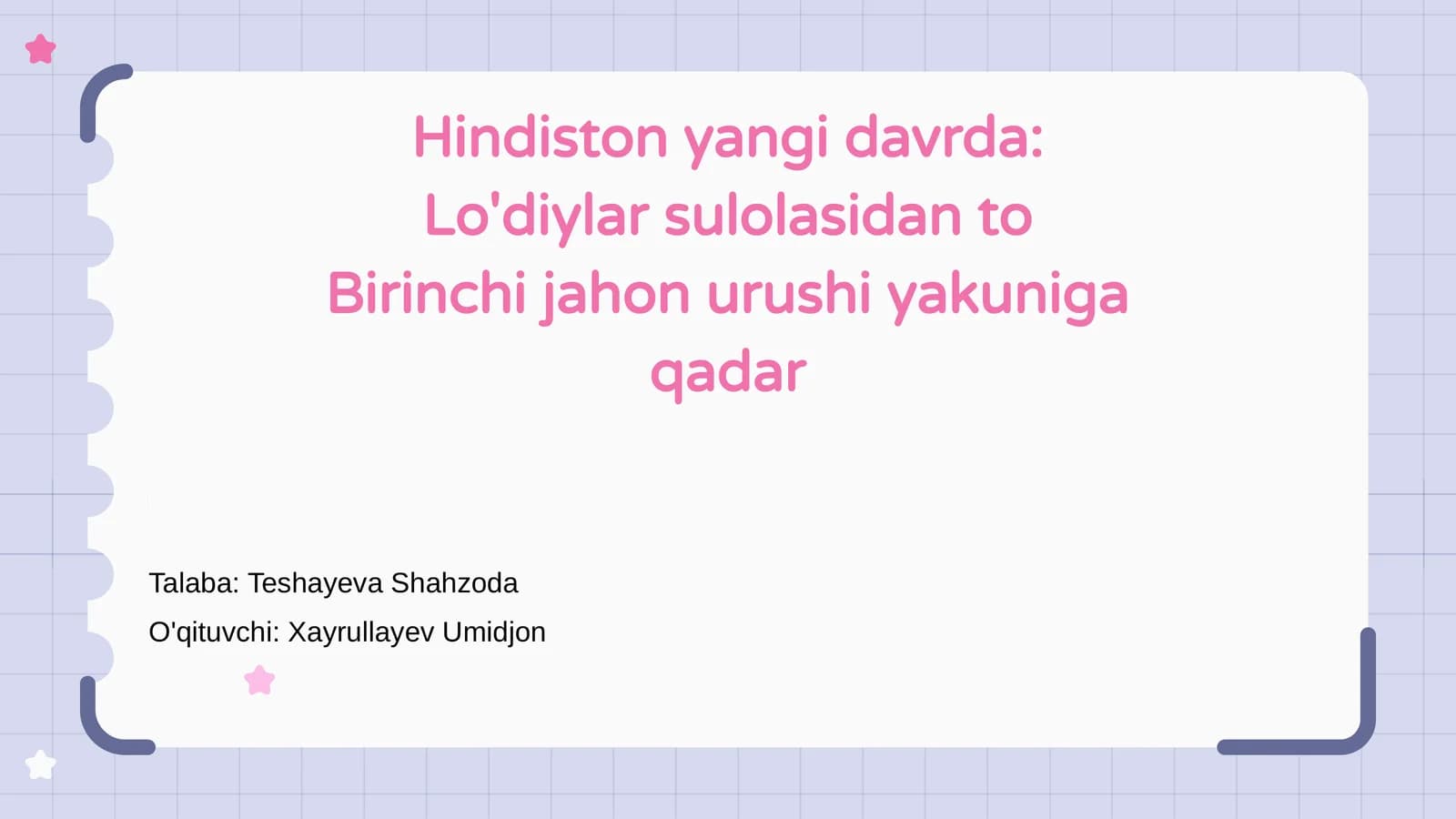 Hindiston yangi davrda: Lo'diylar sulolasidan to Birinchi jahon urushi yakuniga qadar