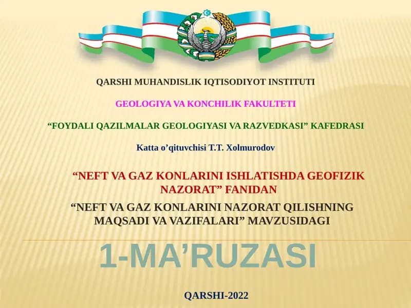 "NEFT VA GAZ KONLARINI NAZORAT QILISHNING MAQSADI VA VAZIFALARI"