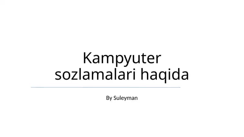 Kampyuter sozlamalari haqida