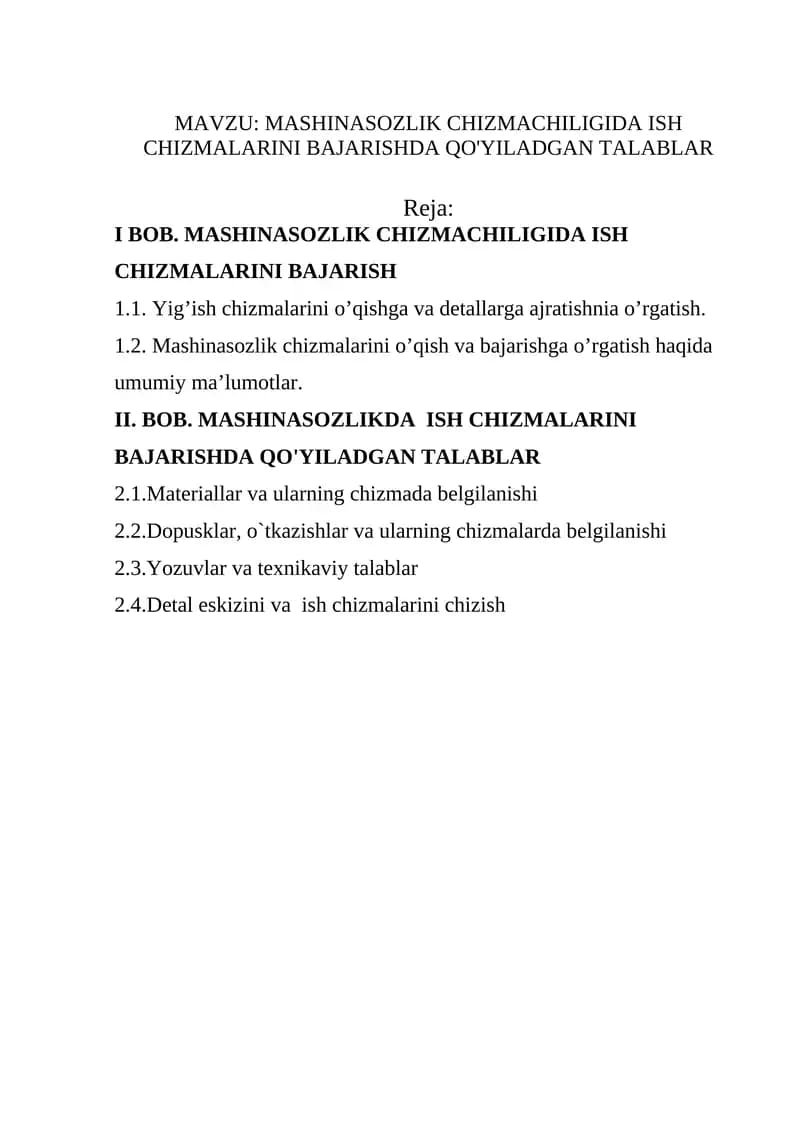 MASHINASOZLIK CHIZMACHILIGIDA ISH CHIZMALARINI BAJARISHDA QO'YILADGAN TALABLAR
