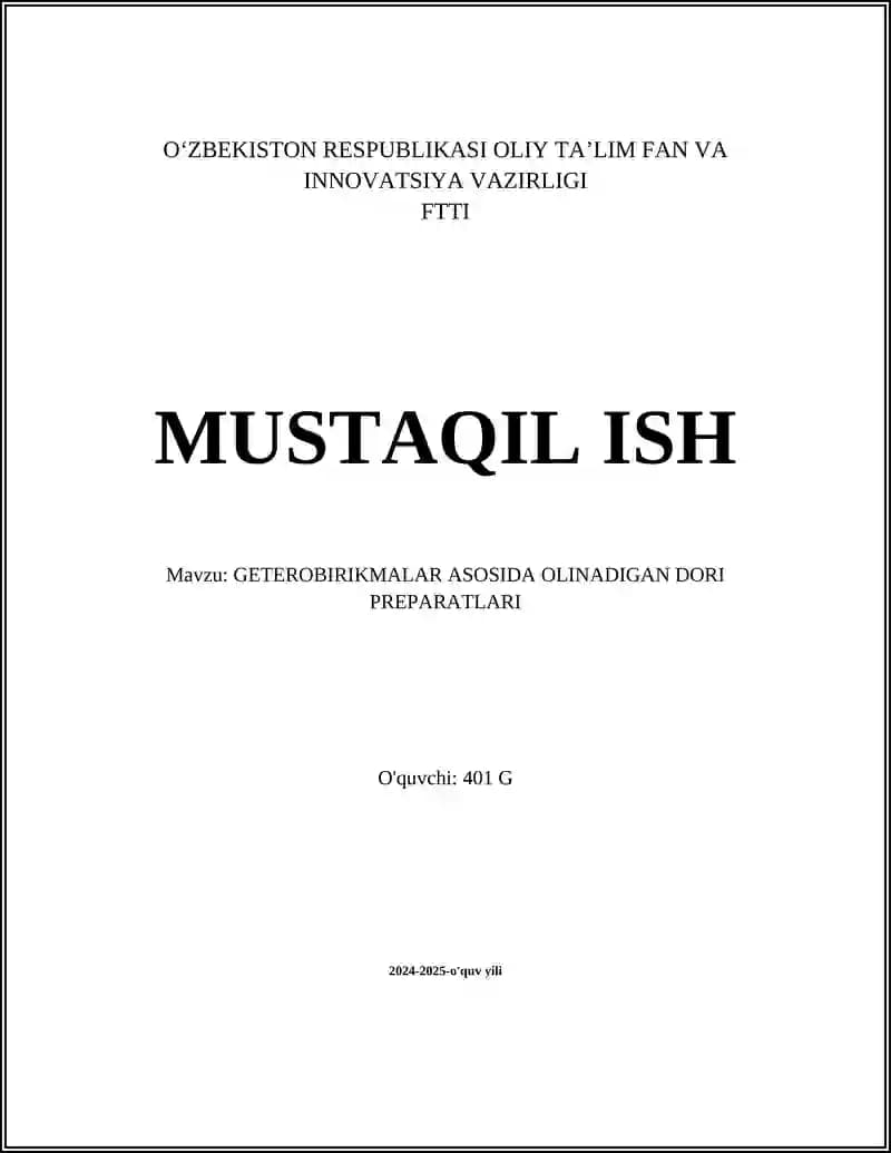 GETEROBIRIKMALAR ASOSIDA OLINADIGAN DORI PREPARATLARI