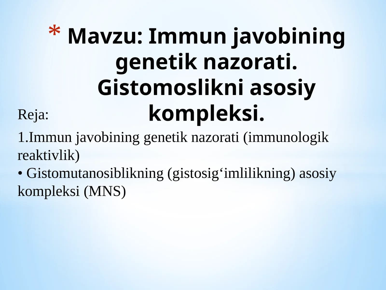 Immunjavobining genetik nazorati. Gistomoslikning asosiy kompleksi