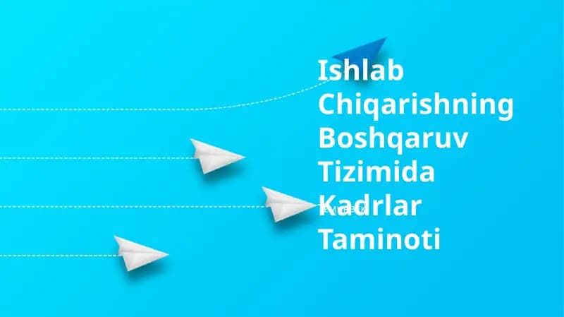 Ishlab Chiqarishning Boshqaruv Tizimida Kadrlar Taminoti