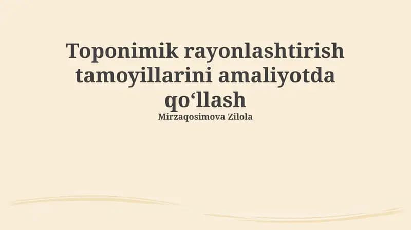 Toponimik rayonlashtirish tamoyillarini amaliyotda qoʻllash