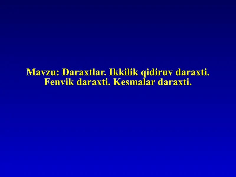 Daraxtlar. Ikkilik qidiruv daraxti. Fenvik daraxti. Kesmalar daraxti.
