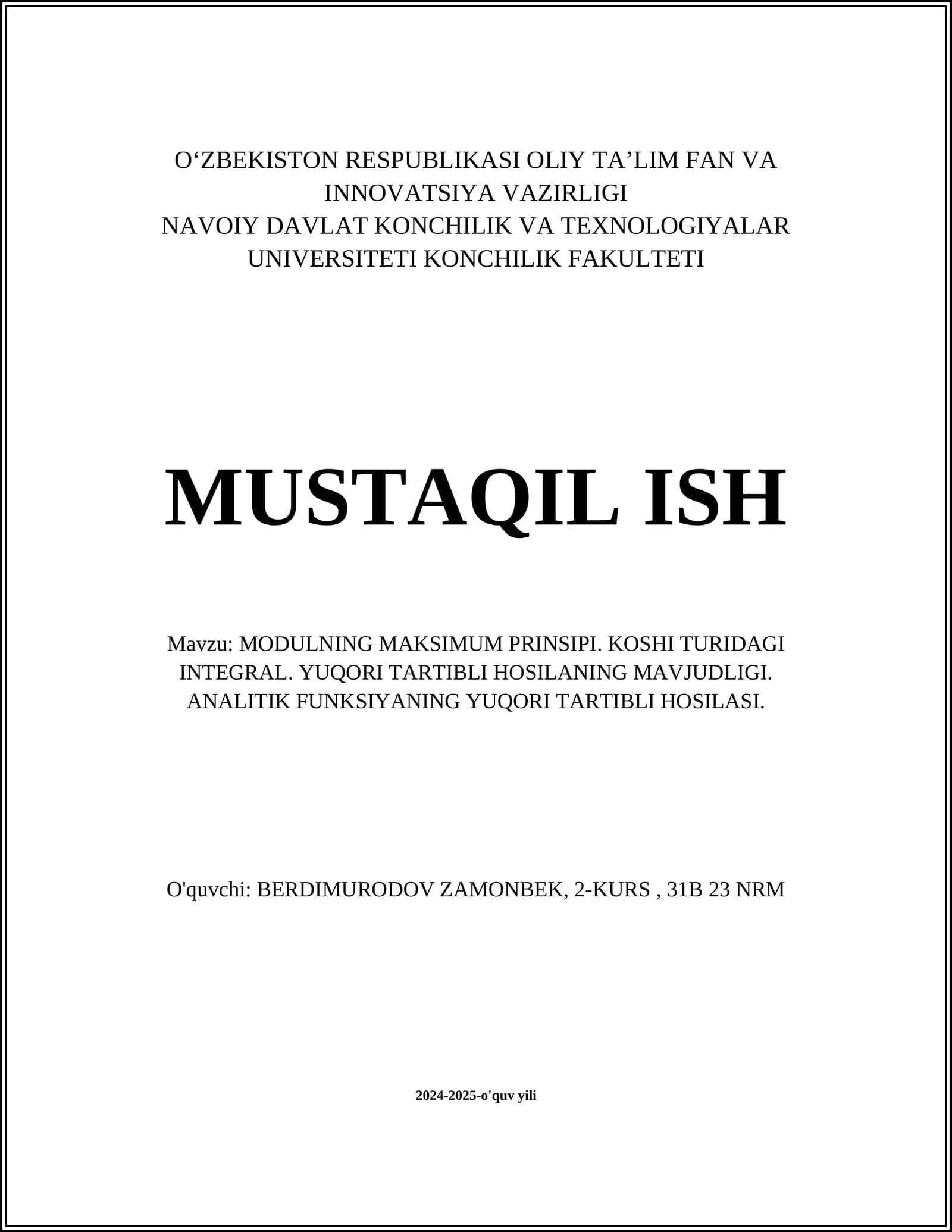 MODULNING MAKSIMUM PRINSIPI. KOSHI TURIDAGI INTEGRAL. YUQORI TARTIBLI HOSILANING MAVJUDLIGI. ANALITIK FUNKSIYANING YUQORI TARTIBLI HOSILASI