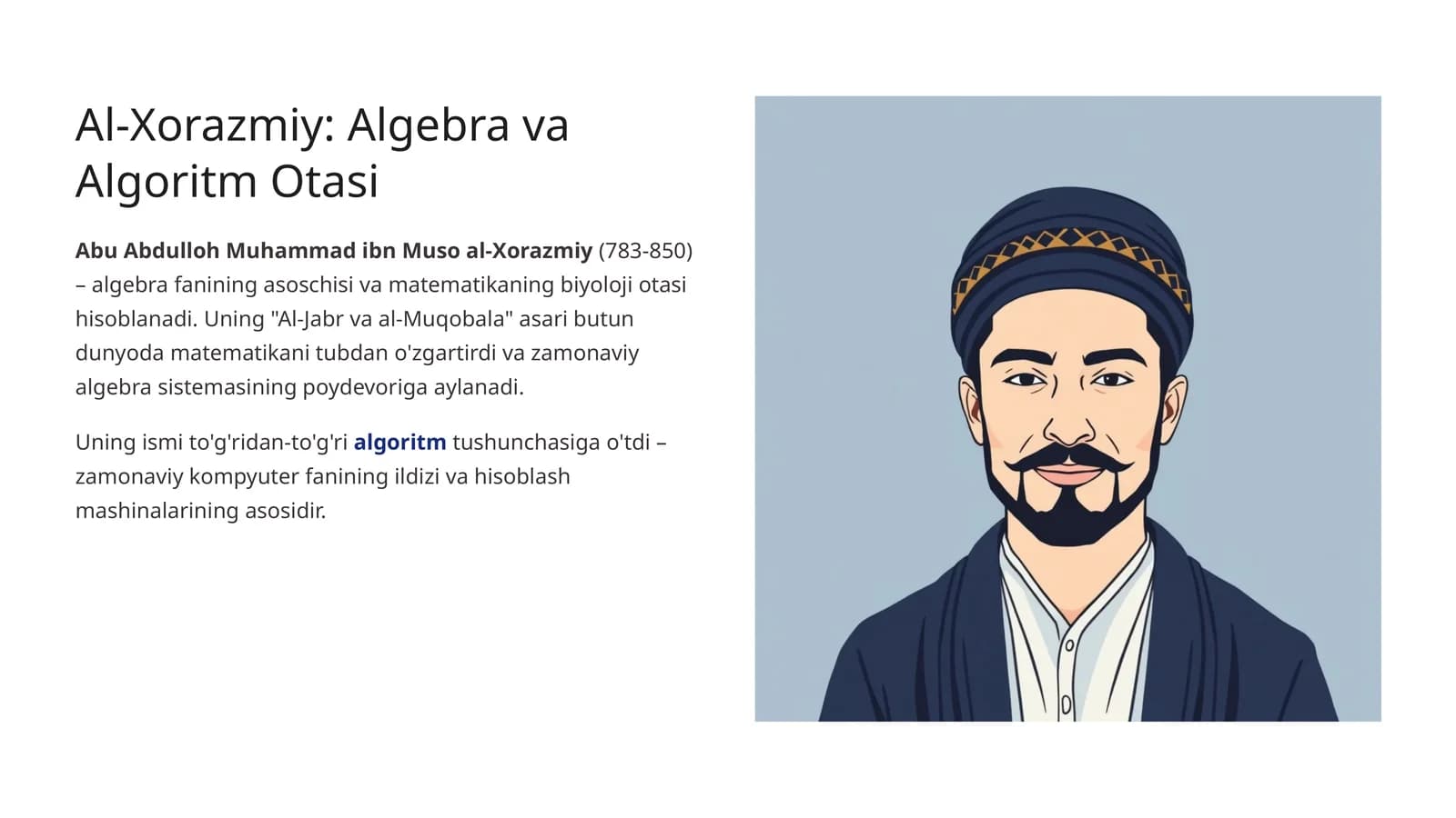Al-Xorazmiy: Algebra va Algoritm Otasi