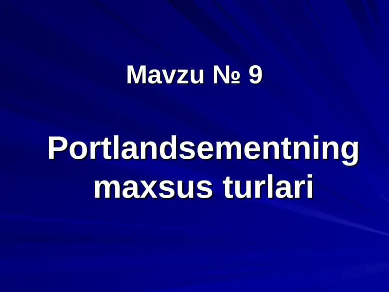 Portlandsementning maxsus turlari