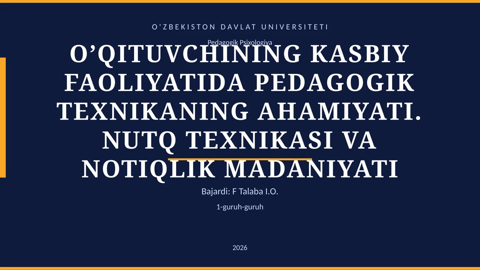 O’QITUVCHINING KASBIY FAOLIYATIDA PEDAGOGIK TEXNIKANING AHAMIYATI. NUTQ TEXNIKASI VA NOTIQLIK MADANIYATI