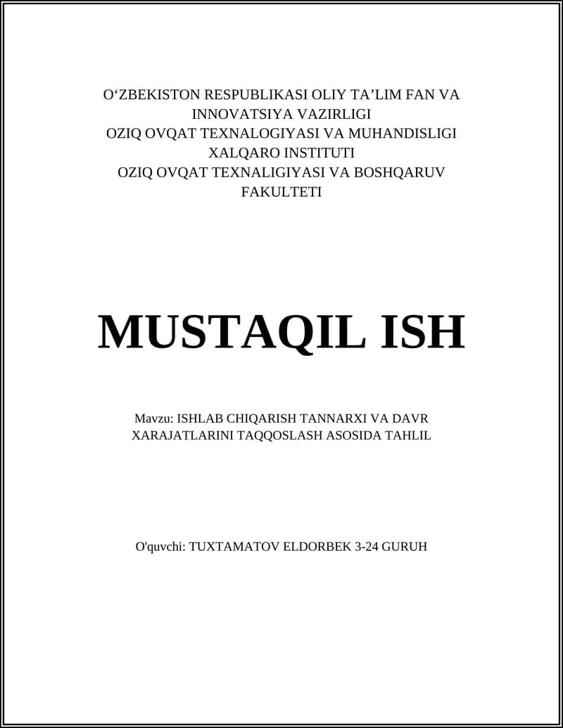 ISHLAB CHIQARISH TANNARXI VA DAVR XARAJATLARINI TAQQOSLASH ASOSIDA TAHLIL