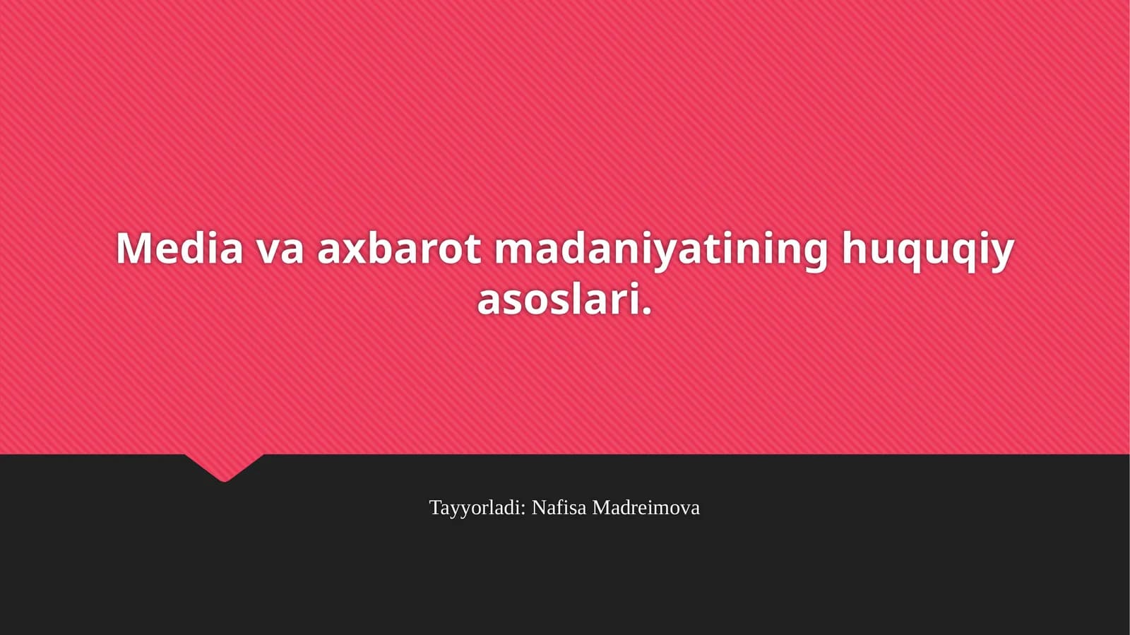Media va axbarot madaniyatining huquqiy asoslari