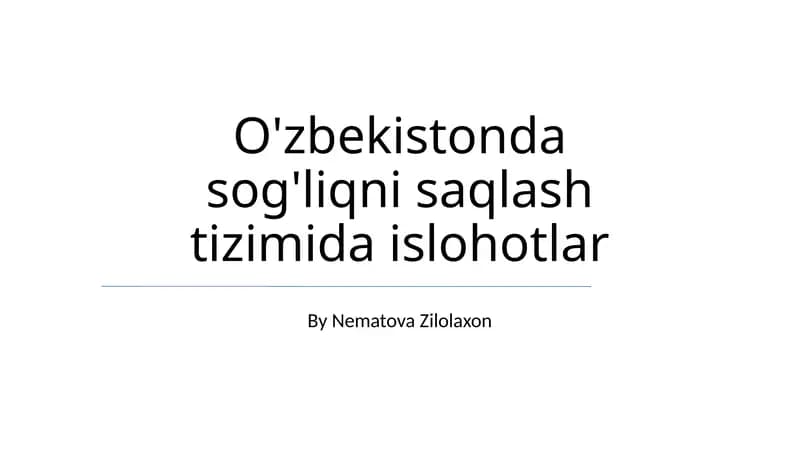 O'zbekistonda sog'liqni saqlash tizimida islohotlar