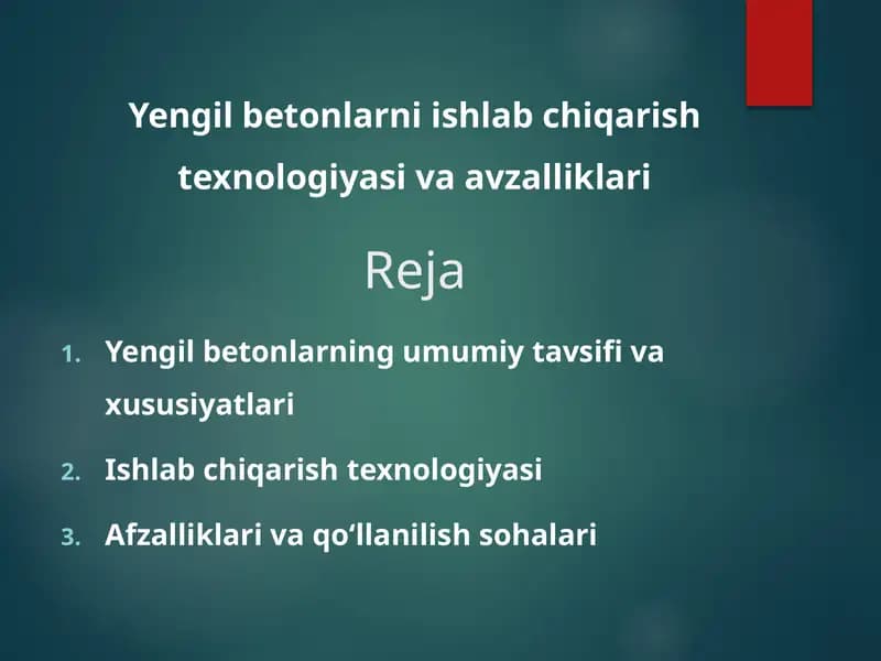 Yengil betonlarni ishlab chiqarish texnologiyasi va avzalliklari