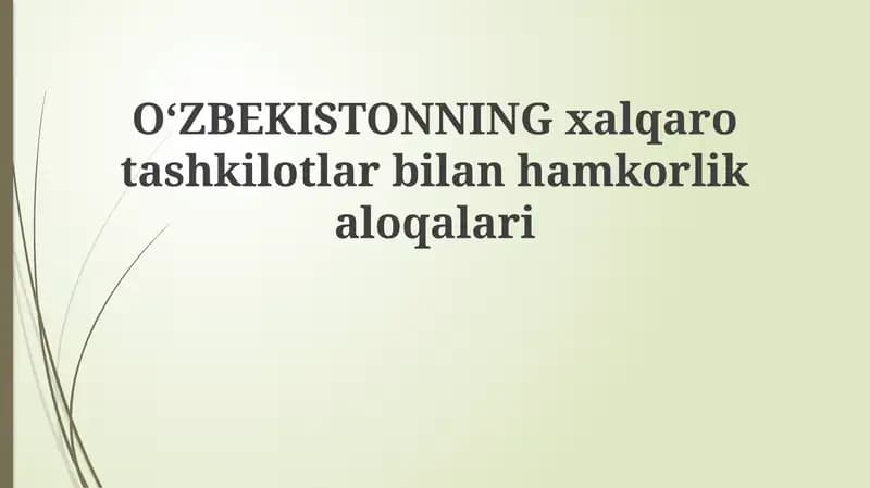 O'zbekistonning xalqaro tashkilotlar bilan hamkorligi