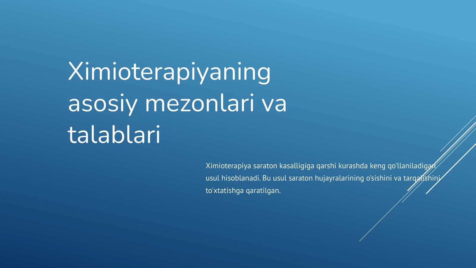 Ximioterapiyaning asosiy mezonlari va talablari