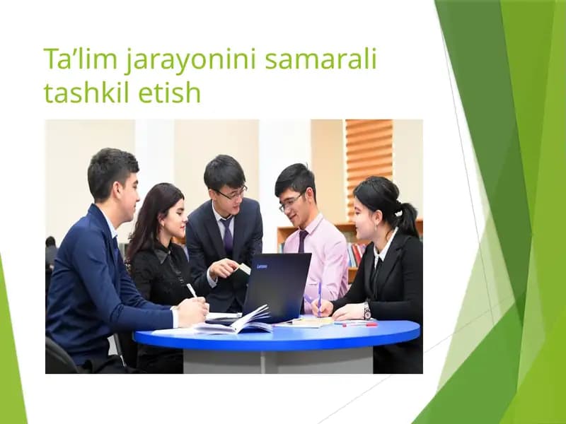 Ta’lim jarayonini samarali tashkil etish