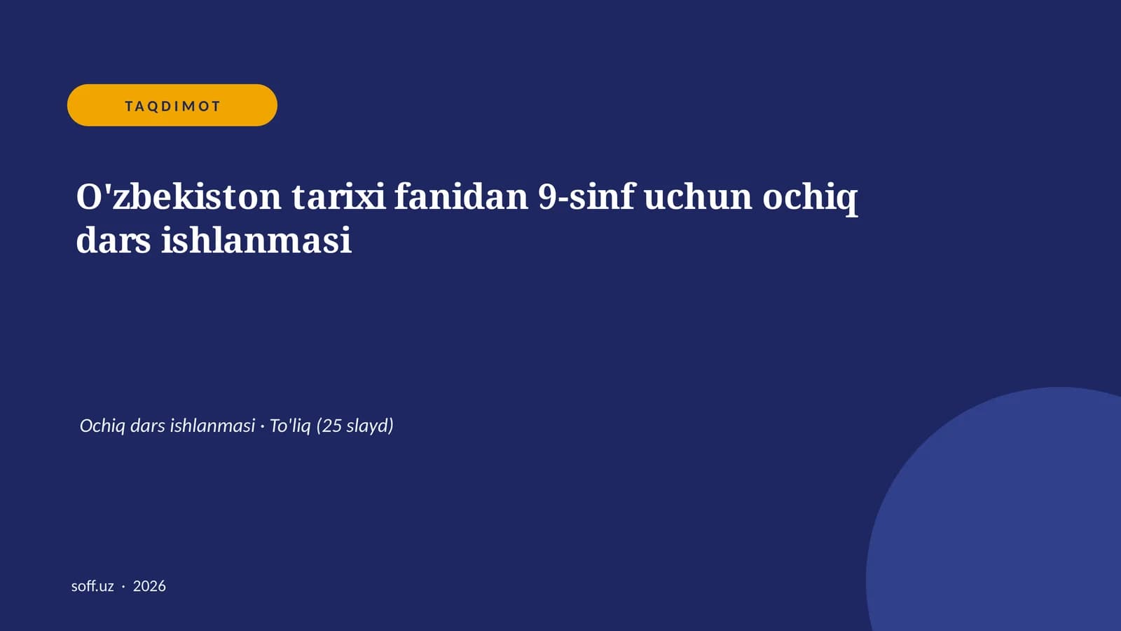 O'zbekiston tarixi fanidan 9-sinf uchun ochiq dars ishlanmasi