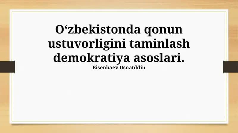 Qonun ustuvorligini taminlash demokratiya asoslari