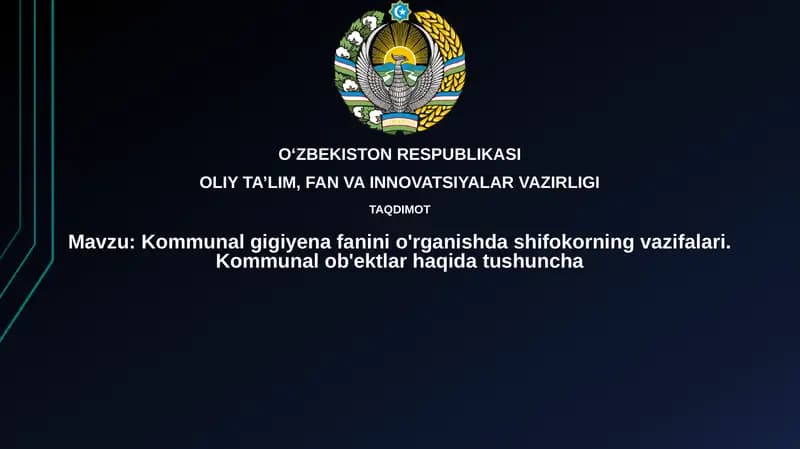 Kommunalgigiyenafaninio'rganishdashifokorningvazifalari