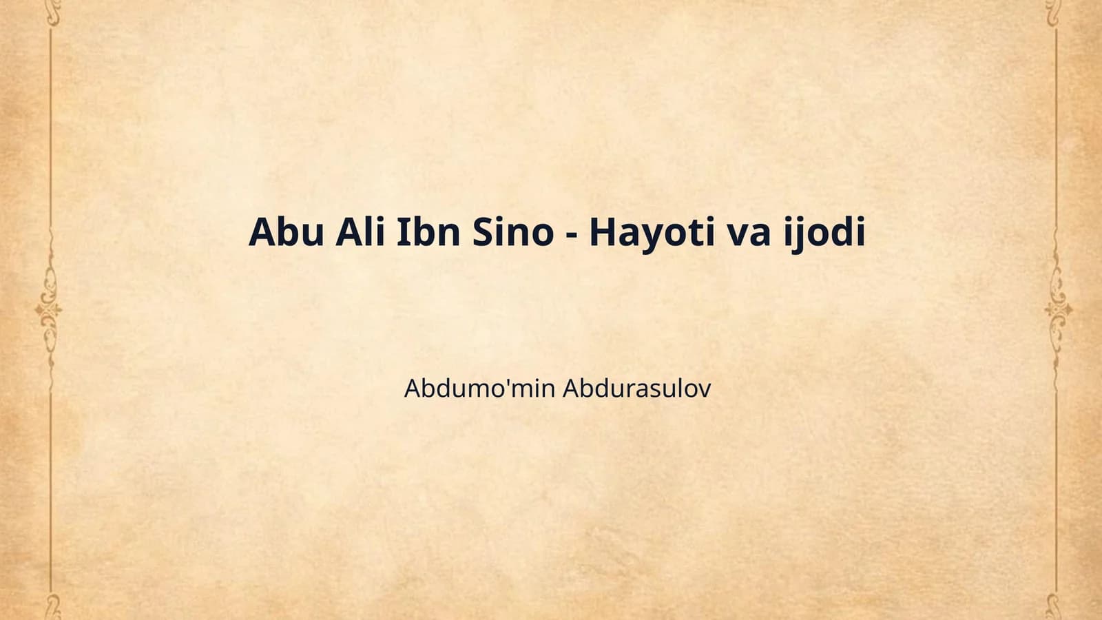 Abu Ali Ibn Sino - Hayoti va ijodi