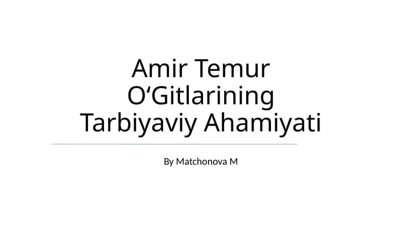 Temurning Tarbiyaviy Ahamiyati