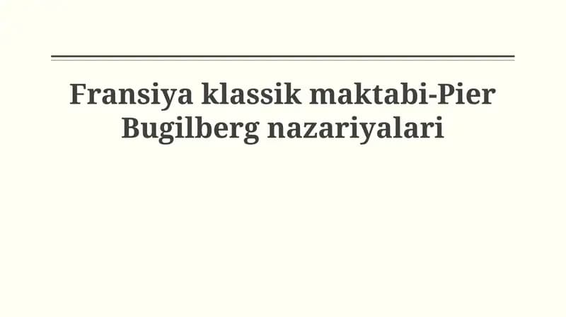 Fransiya klassik maktabi-Pier Bugilberg nazariyalari
