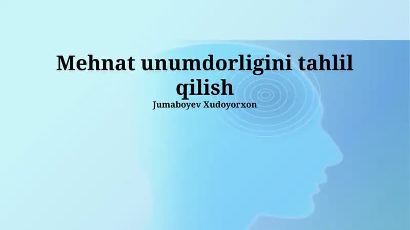 Mehnat unumdorligini tahlil qilish