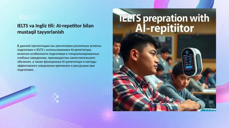 IELTS va Ingliz tili: AI-repetitor bilan mustaqil tayyorlanish