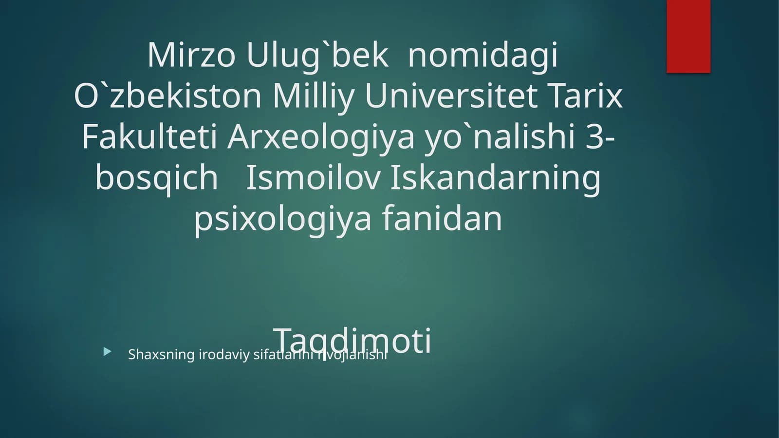 Shaxsning irodaviy sifatlarini rivojlanishi