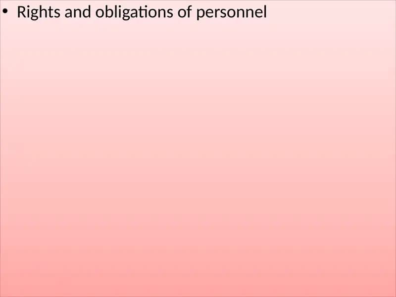 Rights and obligations of personnel