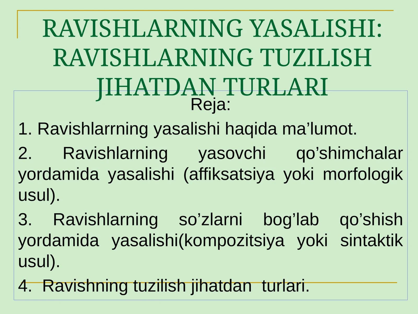 RAVISHLARNING YASALISHI: RAVISHLARNING TUZILISH JIHATDAN TURLARI